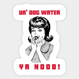 Ur' Dog water 21.0 Sticker